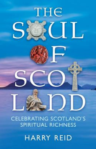 Livre Soul of Scotland Harry Reid