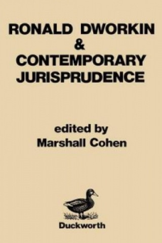 Knjiga Ronald Dworkin and Contemporary Jurisprudence 