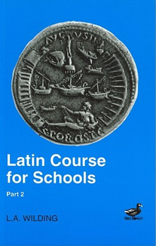 Książka Latin Course for Schools Part 2 L.A. Wilding