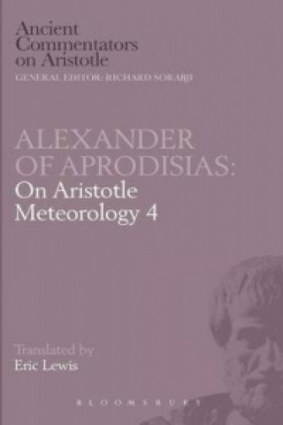 Kniha Aristotle's "Meteorology, Book 4" of Aphrodisias Alexander