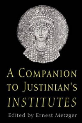 Buch Companion to Justinian's Institutes Ernest Metzger