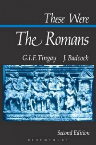 Kniha These Were the Romans Graham I. F. Tingay