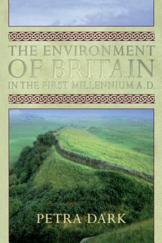 Kniha Environment of Britain in the First Millennium AD Petra Dark