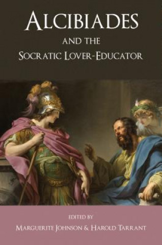 Könyv Alcibiades and the Socratic Lover-Educator Marguerite Johnson