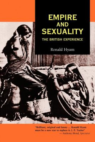 Könyv Empire and Sexuality Ronald Hyam