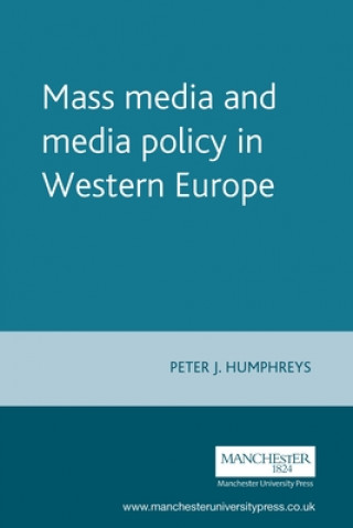 Książka Mass Media and Media Policy in Western Europe Peter J. Humphreys