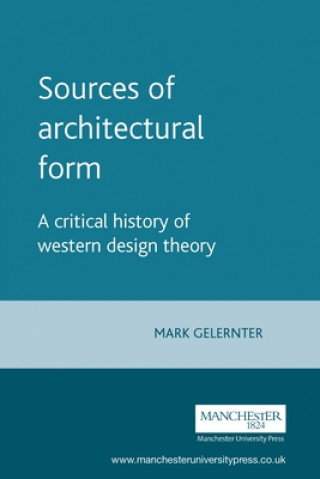 Buch Sources of Architectural Form Mark Gelernter