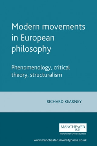 Kniha Modern Movements in European Philosophy Richard Kearney