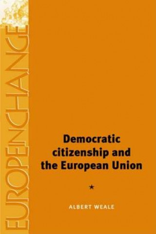 Carte Democratic Citizenship and the European Union Albert Weale