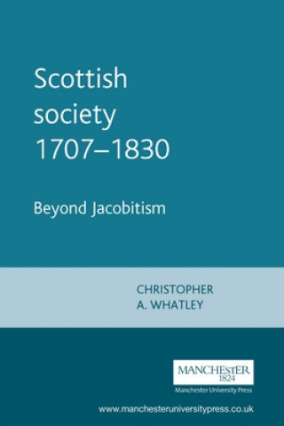 Livre Scottish Society 1707-1830 Christopher A. Whatley