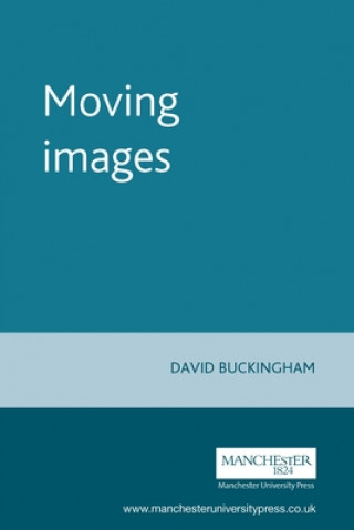 Buch Moving Images David Buckingham