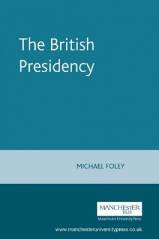 Könyv British Presidency Michael Foley