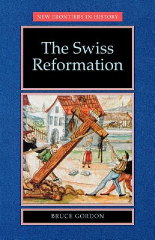 Carte Swiss Reformation Bruce Gordon