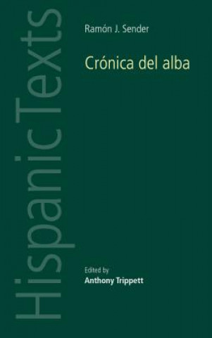 Kniha Ramon J. Sender's 'Cronica Del Alba' Ramon J. Sender