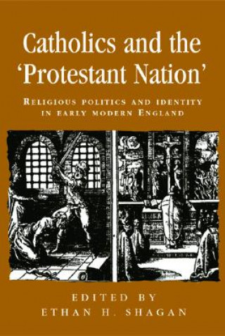 Carte Catholics and the 'Protestant Nation' Ethan Shagan