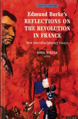 Knjiga Edmund Burke's Reflections on the Revolution in France Edmund Burke