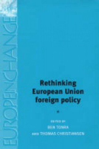 Kniha Rethinking European Union Foreign Policy Thomas Christiansen