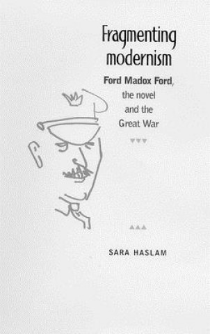 Carte Fragmenting Modernism Sara Haslam