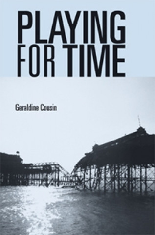 Knjiga Playing for Time Geraldine Cousin