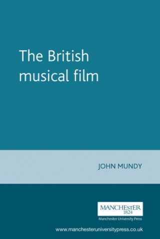 Könyv British Musical Film John Mundy