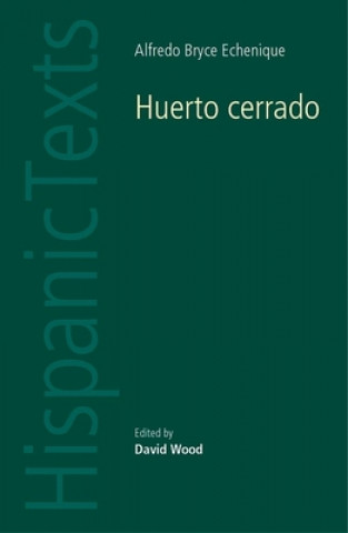 Knjiga Huerto Cerrado by Alfredo Bryce Echenique David Wood