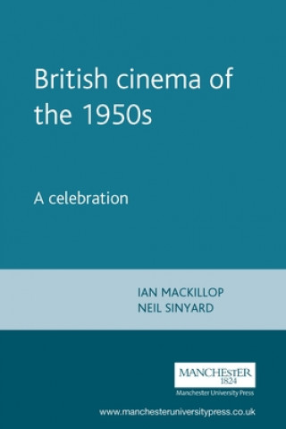 Könyv British Cinema of the 1950s Ian Mackillop