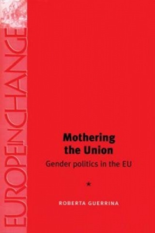 Kniha Mothering the Union Roberta Guerrina