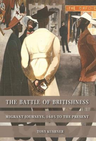 Kniha Battle of Britishness Tony Kushner