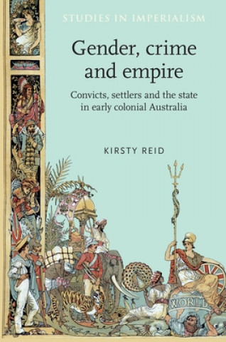 Książka Gender, Crime and Empire Kirsty Reid