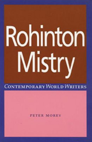Könyv Rohinton Mistry Peter Morey