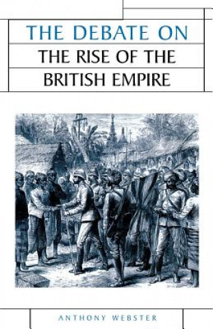 Kniha Debate on the Rise of the British Empire Anthony Webster