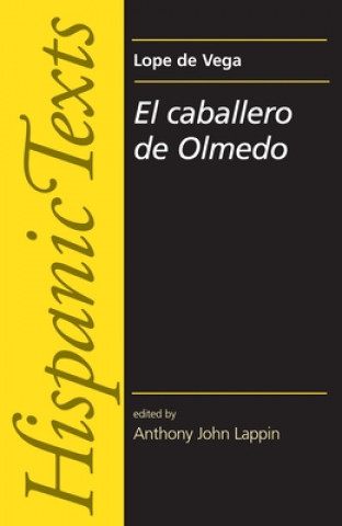 Könyv El Caballero De Olmedo by Lope De Vega Carpio Lope De Vega