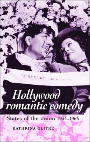 Kniha Hollywood Romantic Comedy Kathrina Glitre