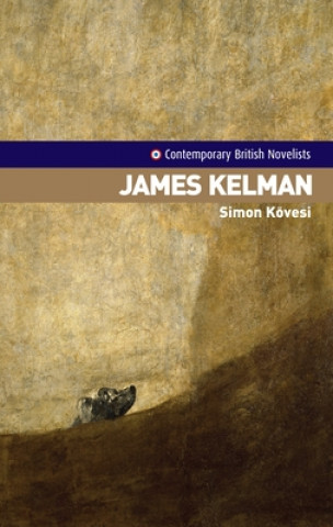 Kniha James Kelman Simon Kovesi
