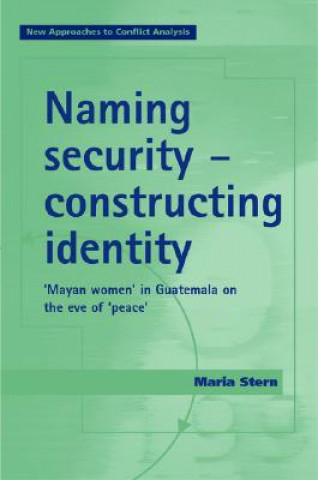 Book Naming Security - Constructing Identity Maria Stern