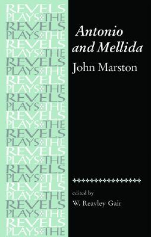 Kniha Antonio and Mellida W. Reavley Gair