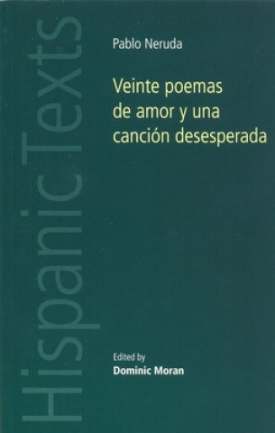 Книга Veinte Poemas De Amor y Una Cancion Desesperada Dominic Moran