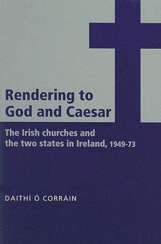 Carte 'Rendering to God and Caesar' Daithi O Corrain