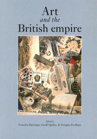 Knjiga Art and the British Empire Tim Barringer