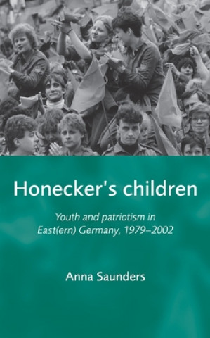 Könyv Honecker's Children Anna Saunders