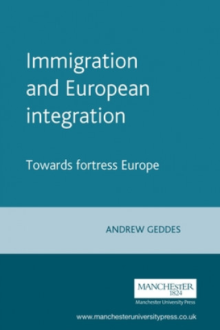 Buch Immigration and European Integration Andrew Geddes