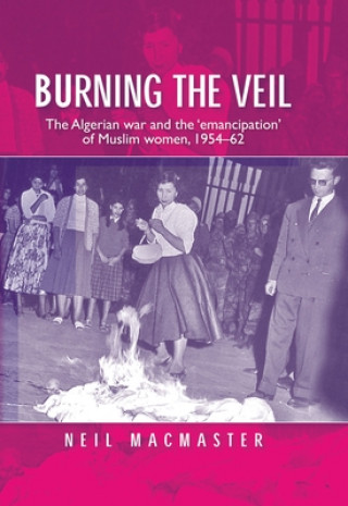 Kniha Burning the Veil Neil Macmaster