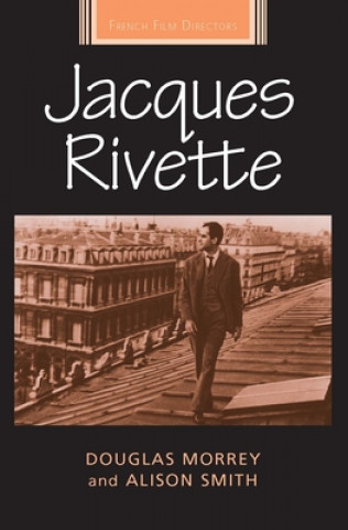 Kniha Jacques Rivette Douglas Morrey