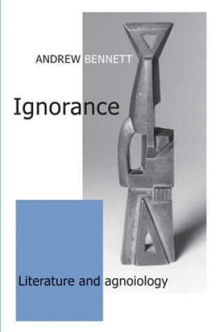 Libro Ignorance Andrew Bennett