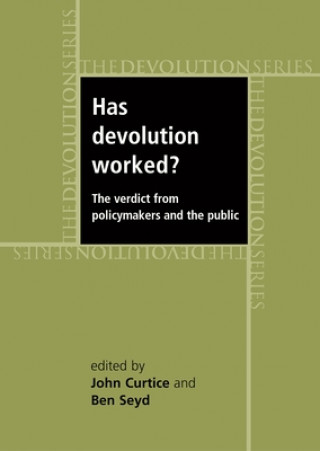 Kniha Has Devolution Worked? John Curtice
