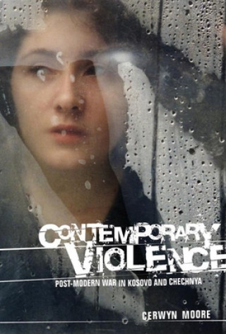 Kniha Contemporary Violence Cerwyn Moore