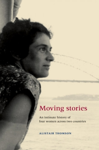 Libro Moving Stories Alistair Thompson