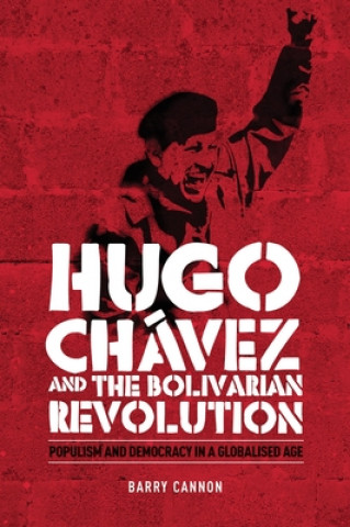Kniha Hugo ChaVez and the Bolivarian Revolution Barry Cannon
