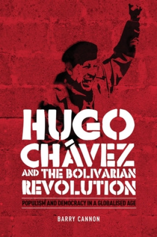 Könyv Hugo ChaVez and the Bolivarian Revolution Barry Cannon