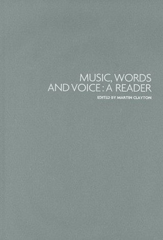 Книга Music, Words and Voice Martin Clayton